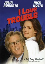 I Love Trouble - 