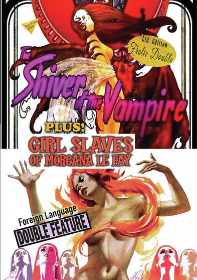 The Shiver of the Vampires / Girl Slaves of Morgana Le Fay - 