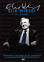 Elie Wiesel In Concert: Memories & Melodies of my Childhood - 