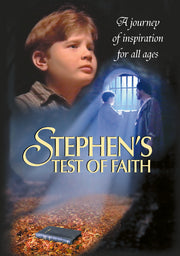 Stephen's Test of Faith - 