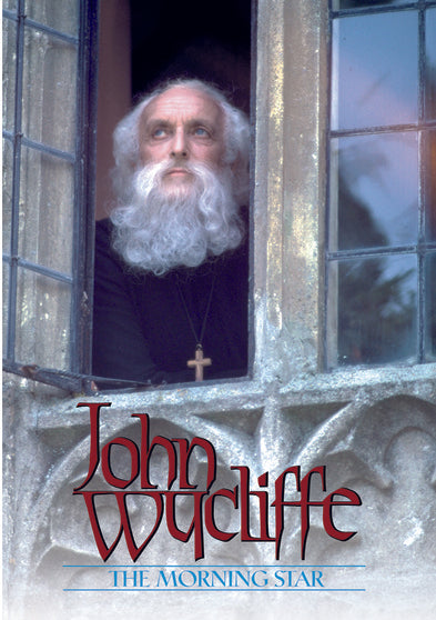 John Wycliffe: The Morningstar - 