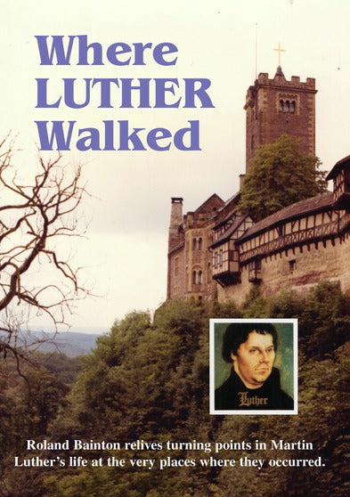 Where Luther Walked - 
