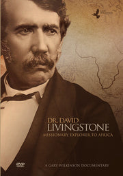 Dr. David Livingstone: Missionary Explorer to Africa - 