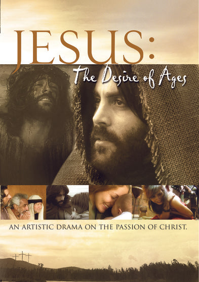 Jesus: Desire of the Ages - 