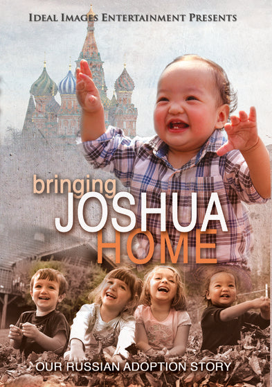 Bringing Joshua Home - 