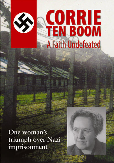 Corrie ten Boom: A Faith Undefeated - 
