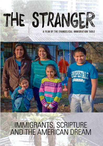 Stranger: Immigrants, Scripture, and the American Dream - 