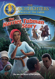 Torchlighters - Harriet Tubman - 