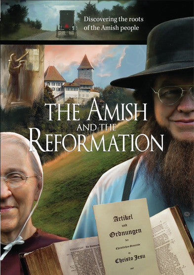 The Amish and the Reformation - 