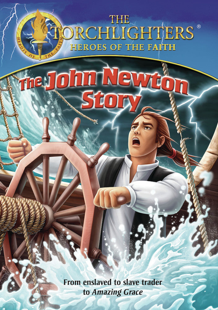 Torchlighters: The John Newton Story - 