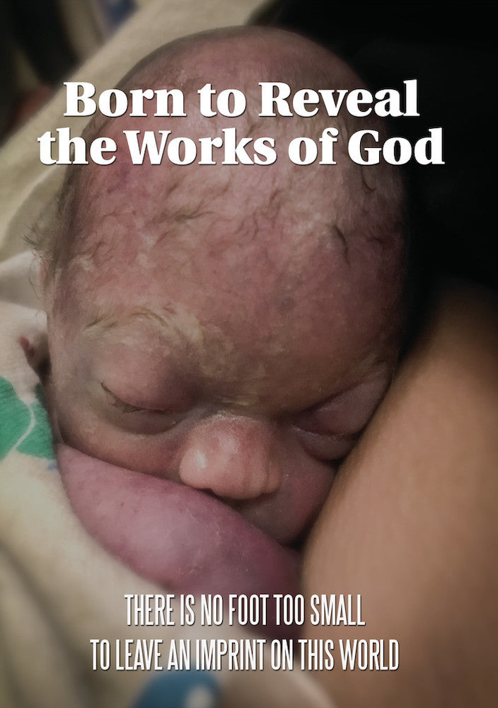 Born to Reveal the Works of God - 
