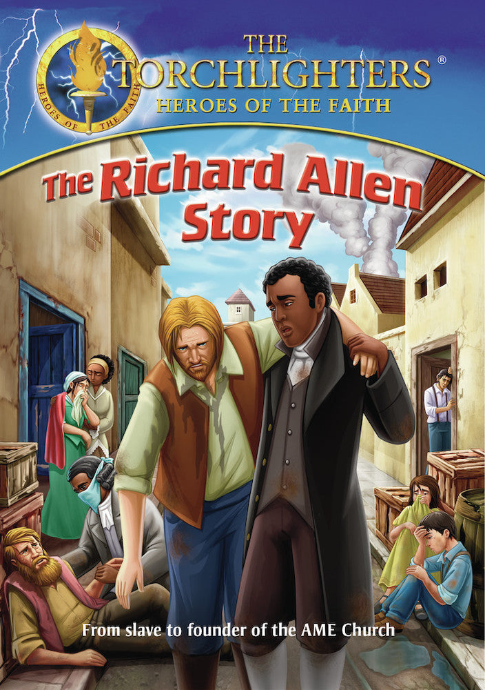 Torchlighters: The Richard Allen Story - 