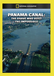 panama canal: the brave who built the impossible - DVD