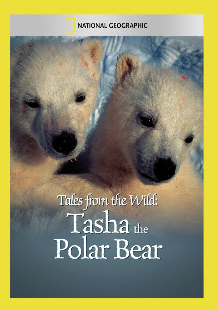 tales from the wild: tasha the polar bear - DVD