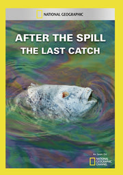 after the spill: the last catch - DVD
