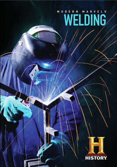 Modern Marvels: Welding - 