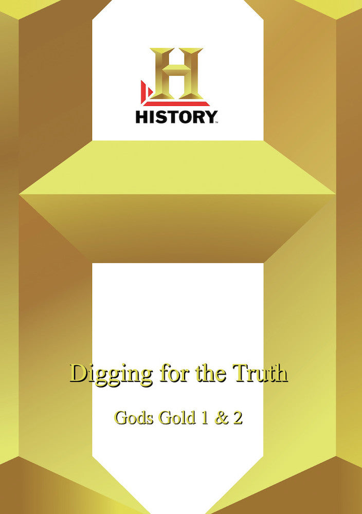 History - Digging For The Truth Gods Gold 1 And 2 - 
