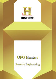 History - UFO Hunters Reverse Engineering - 