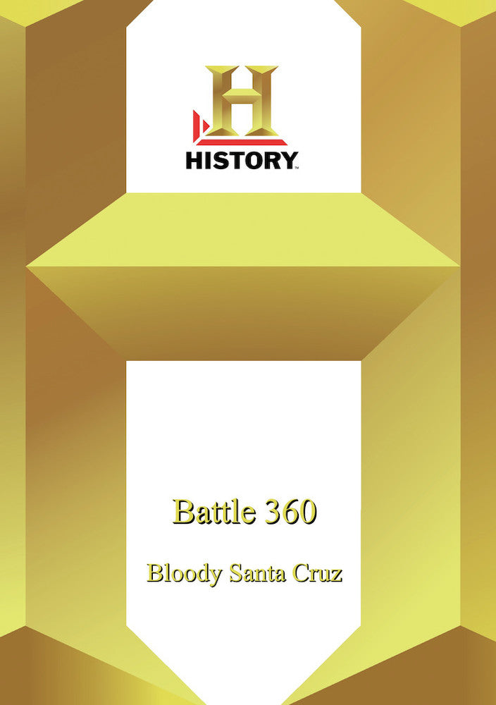 History - Battle 360 Bloody Santa Cruz - 