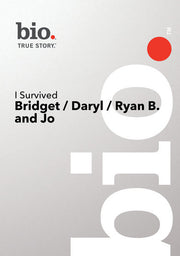 Bio --I Survived: Bridget/ Daryl/ Ryan And John (Pilot) - 