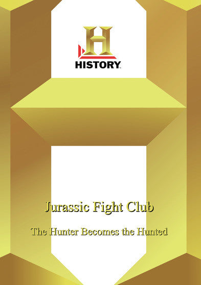 History -- Jurassic Fight Club: The Hunter Becomes The Hunted - 