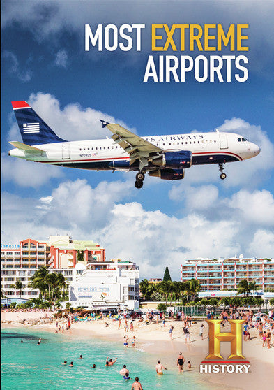 Most Extreme Airports - 