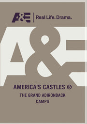 The Grand Adirondack Camps - 
