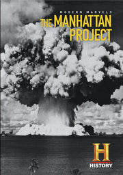 Modern Marvels: The Manhattan Project - 