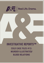 Cold Case Files 12 Murder Illustrated Blood Relations - 