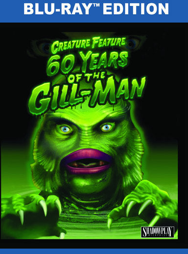 Creature Feature: 60 Years of the Gill-Man (BD) - 