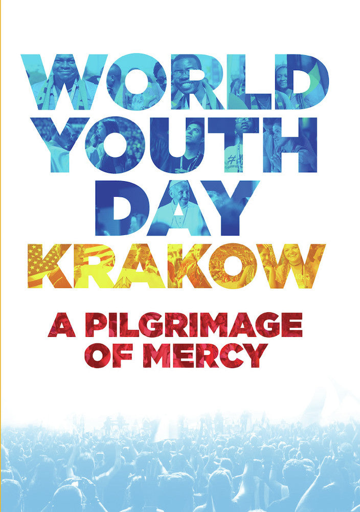 World Youth Day Krakow: A Pilgrimage of Mercy - 