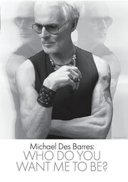 Michael Des Barres: Who Do You Want Me To Be - 