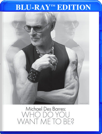 Michael Des Barres: Who Do You Want Me To Be - 