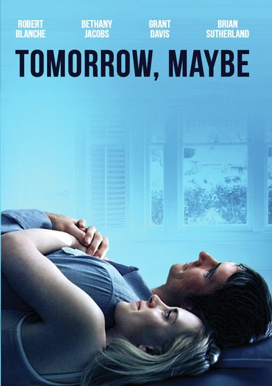 Tomorrow Maybe - 