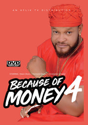 Because of Money 4 - 