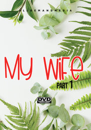 My Wife 1 - 