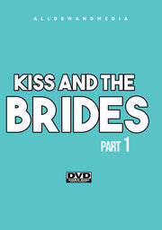 Kiss and the Brides 1 - 