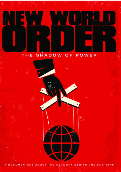 New World Order: The Shadow Of Power - 