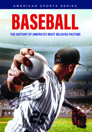 Baseball: The History of America's Most Beloved Pastime - 