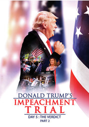 Donald Trump's Impeachment Trial Day 5: The Verdict Part 2 - 