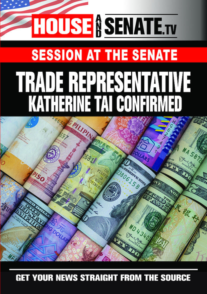 Trade Representative Katherine Tai Confirmed - 