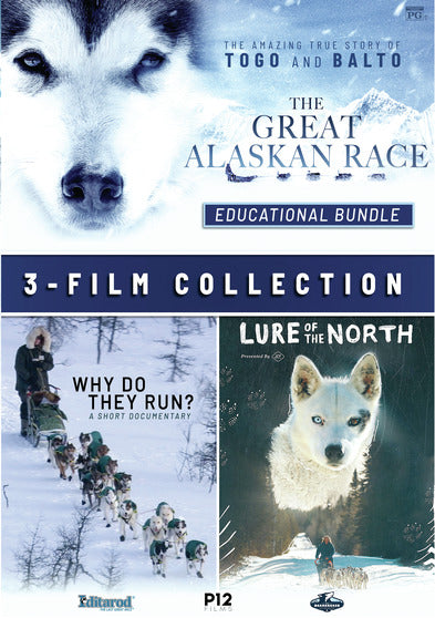 The Great Alaskan Race; Lure of the North; Why do they Run? - 