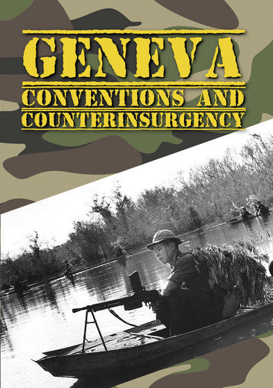 Geneva Conventions and Counterinsurgency - 