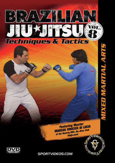 Brazilian Jiu-Jitsu Techniques and Tactics Vol. 8: Mixed Martial Arts - 