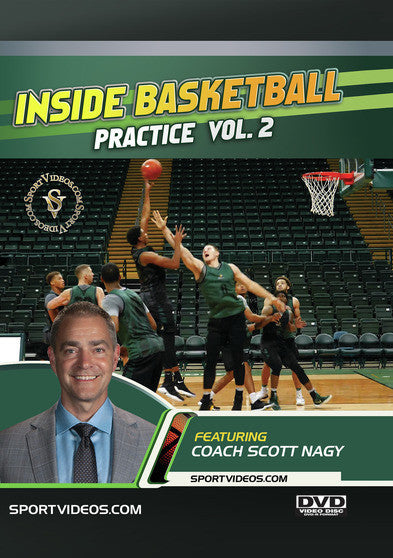 Inside Basketball Practice with Coach Scott Nagy Vol. 2 - 