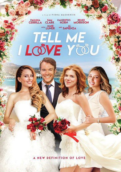 Tell Me I Love You - 