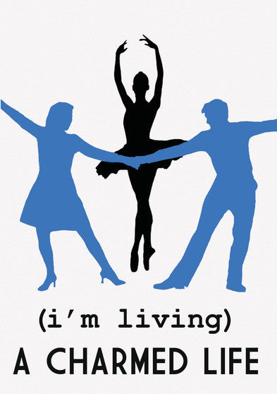 (I'm Living) A Charmed Life - 