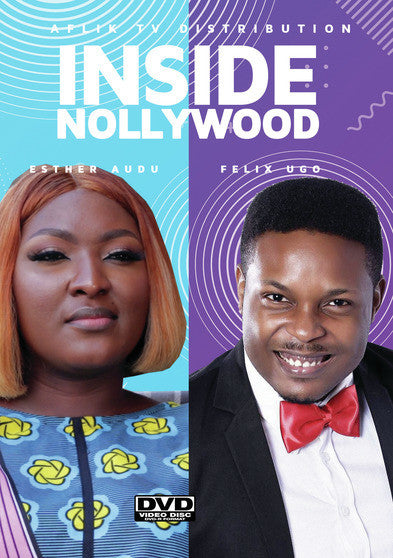 Inside Nollywood; Esther & Felix - 