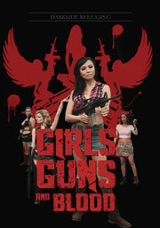 Girls Guns Blood - 
