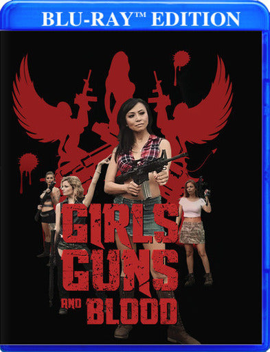 Girls Guns Blood - 